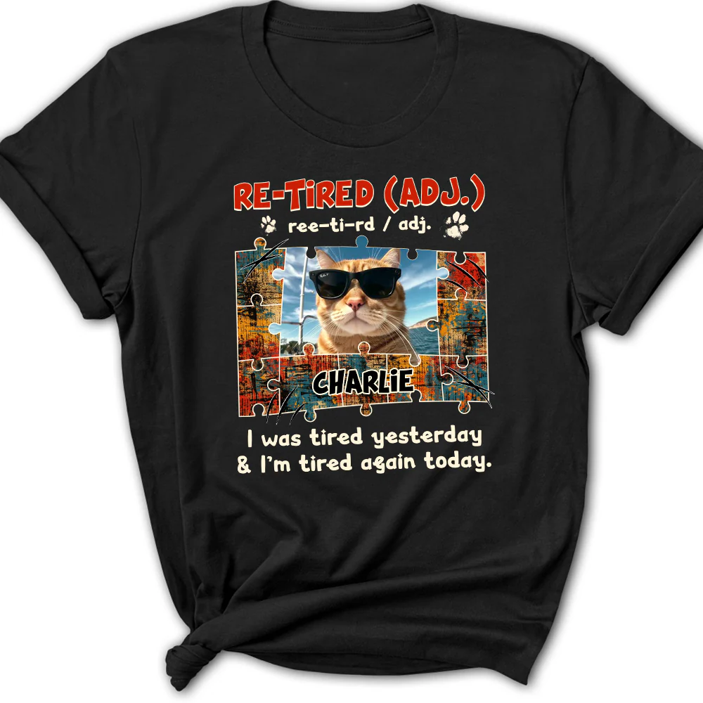 I'm Tired Again Today Photo - Personalized Custom Women's T-shirt