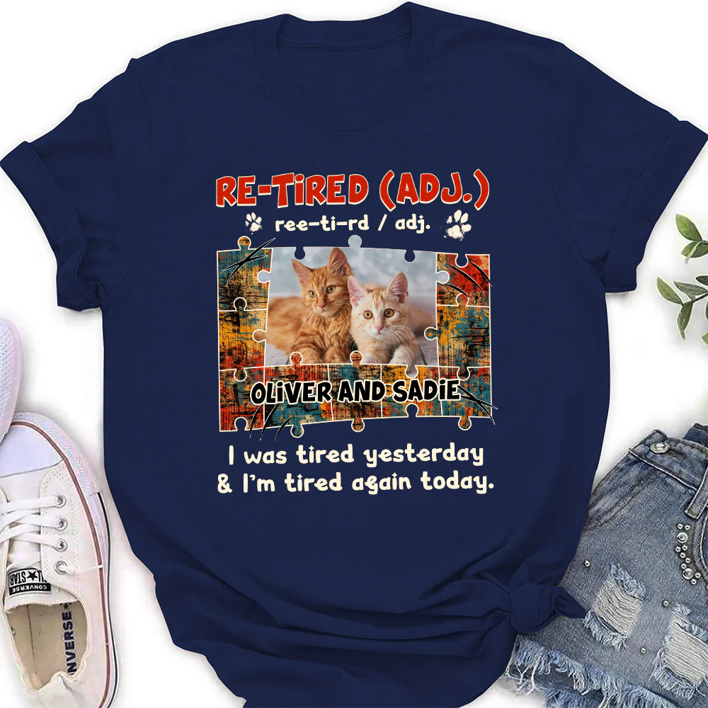 I'm Tired Again Today Photo - Personalized Custom Women's T-shirt - Image 4