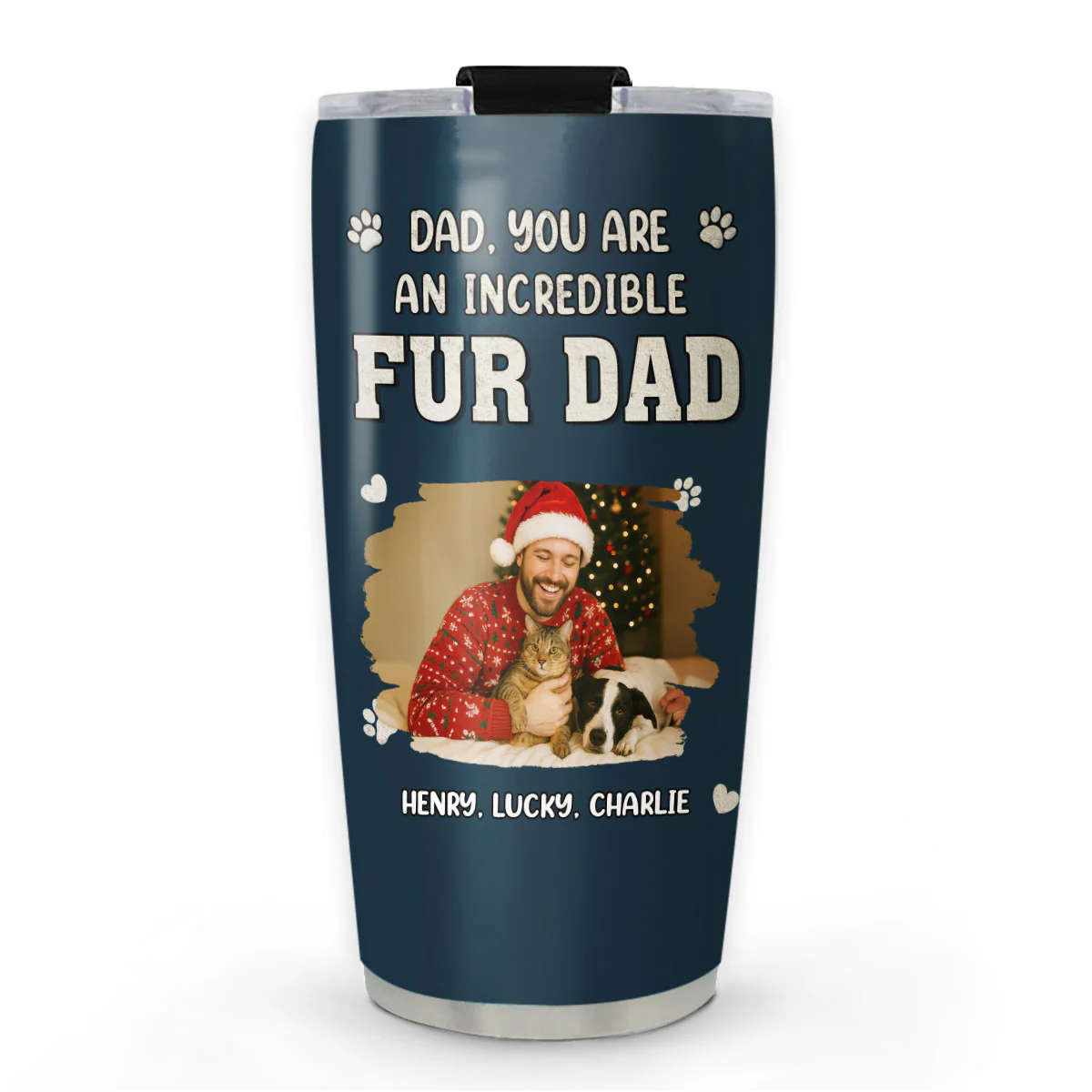 Incredible Christmas Fur Dad Photo - Personalized Custom Tumbler