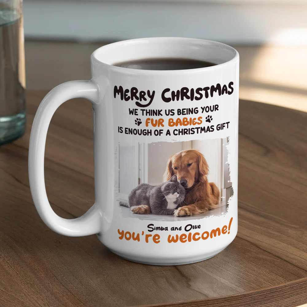 Is Enough A Gift For You Ver Pet Photo - Personalized Custom Coffee Mug - Image 3