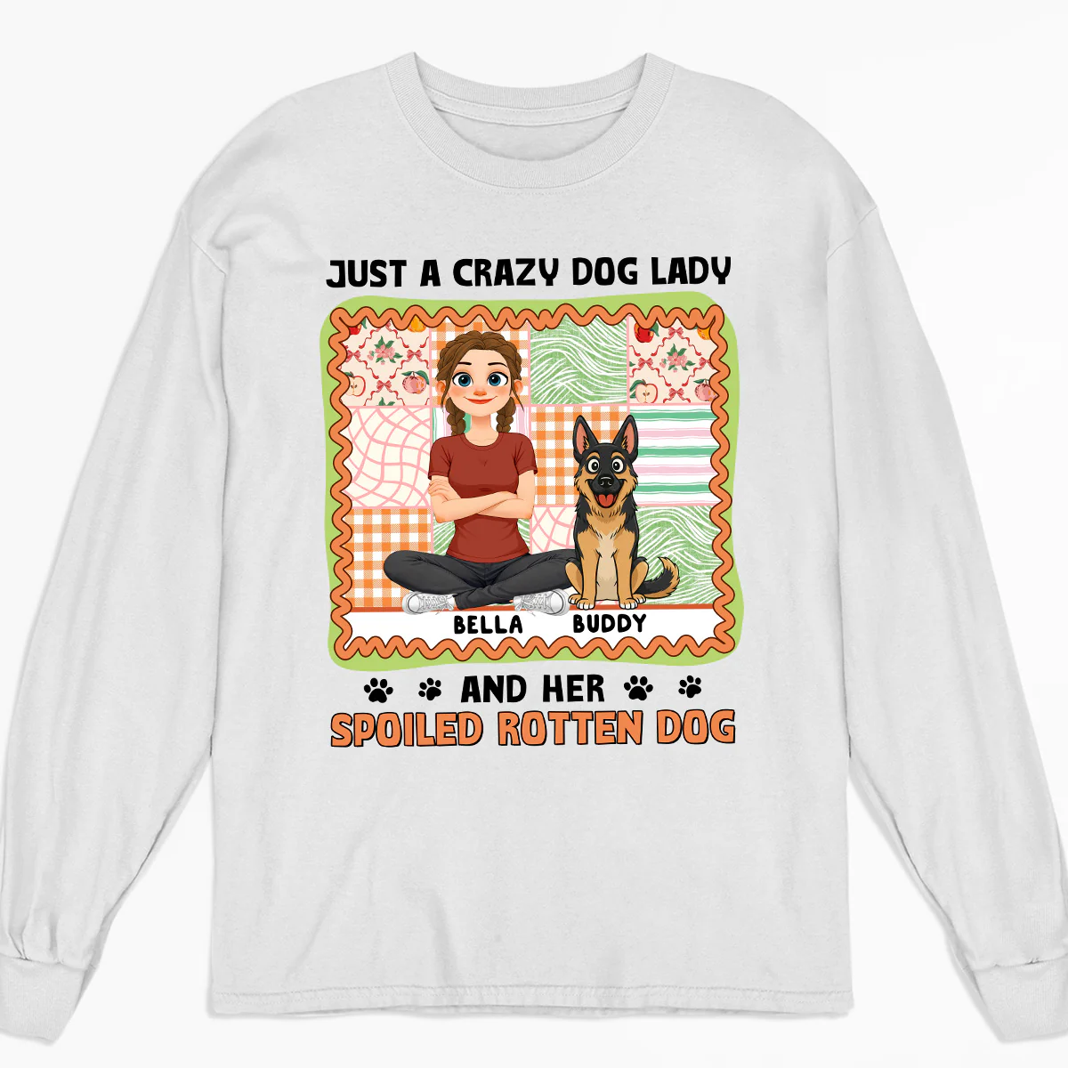 Just A Crazy Girl And Her Funny Dog - Personalized Custom Long Sleeve T-Shirt