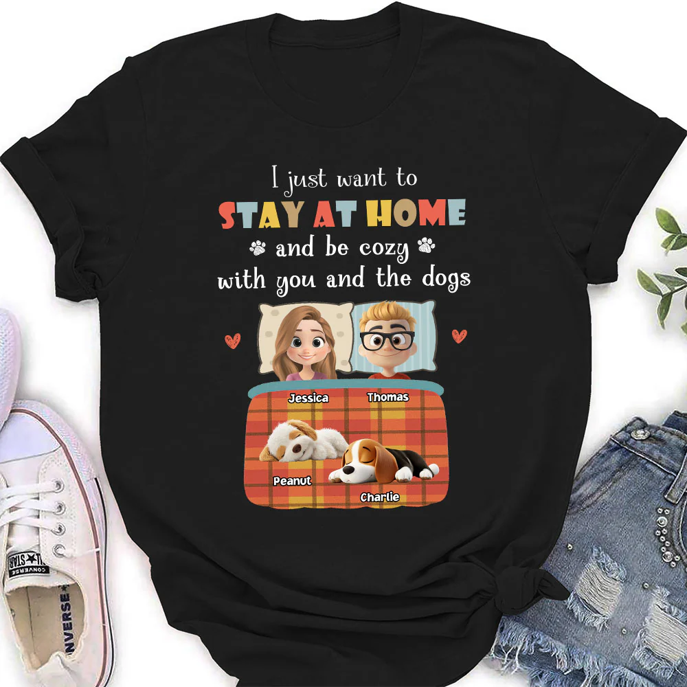 Just Want To Stay At Home - Personalized Custom Women's T-Shirt - Image 2