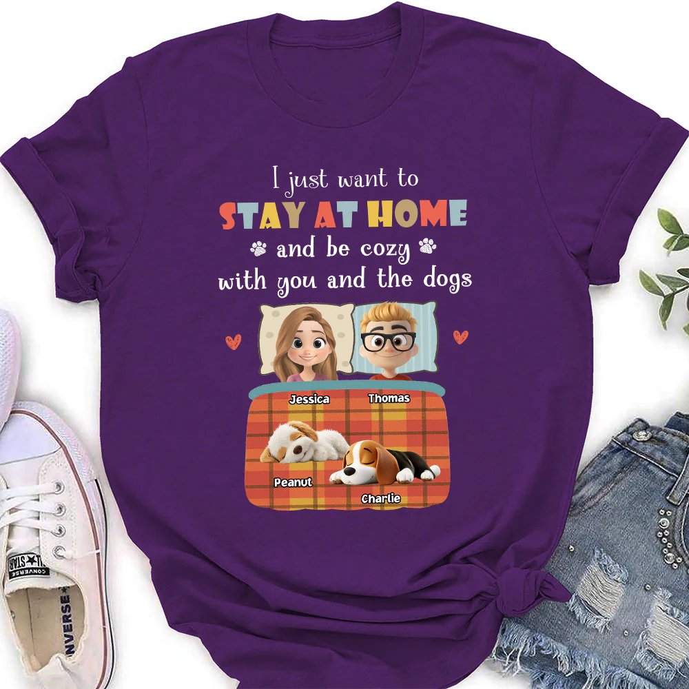 Just Want To Stay At Home - Personalized Custom Women's T-Shirt - Image 4