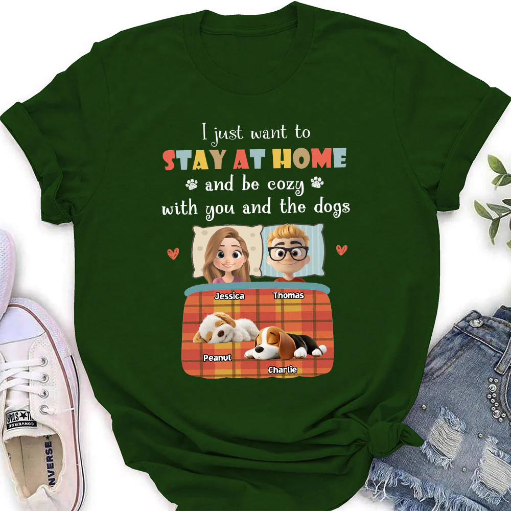 Just Want To Stay At Home - Personalized Custom Women's T-Shirt - Image 6