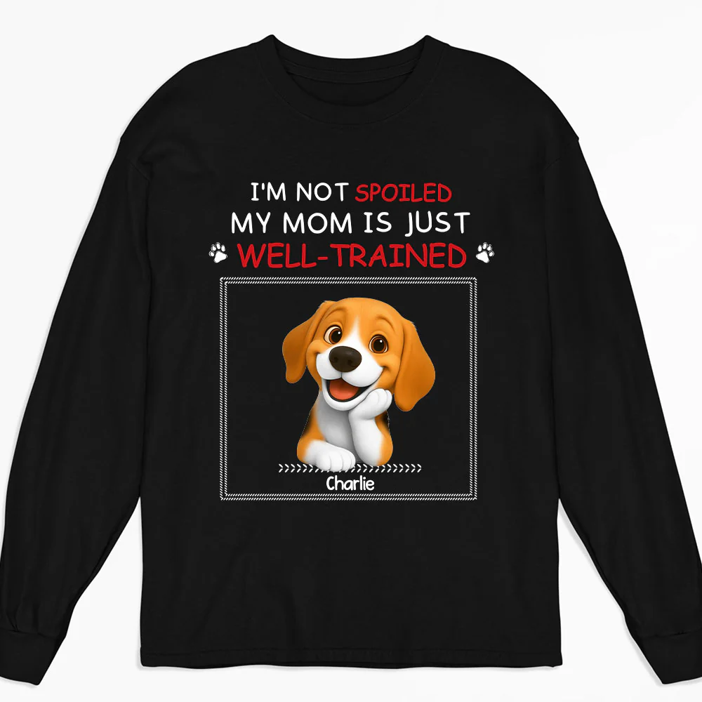 Just Well Trained - Personalized Custom Long Sleeve T-shirt