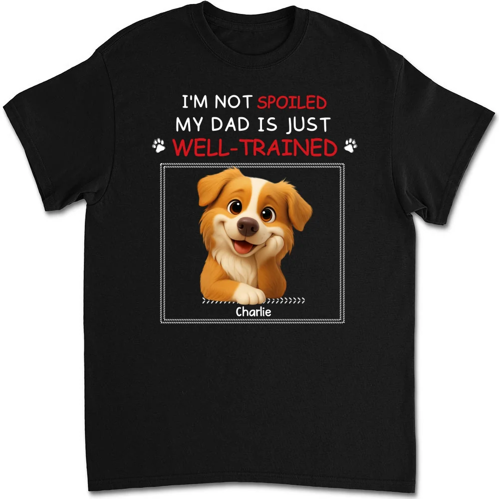 Just Well Trained - Personalized Custom Unisex T-shirt - Image 6