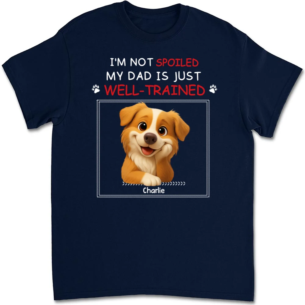 Just Well Trained - Personalized Custom Unisex T-shirt - Image 7