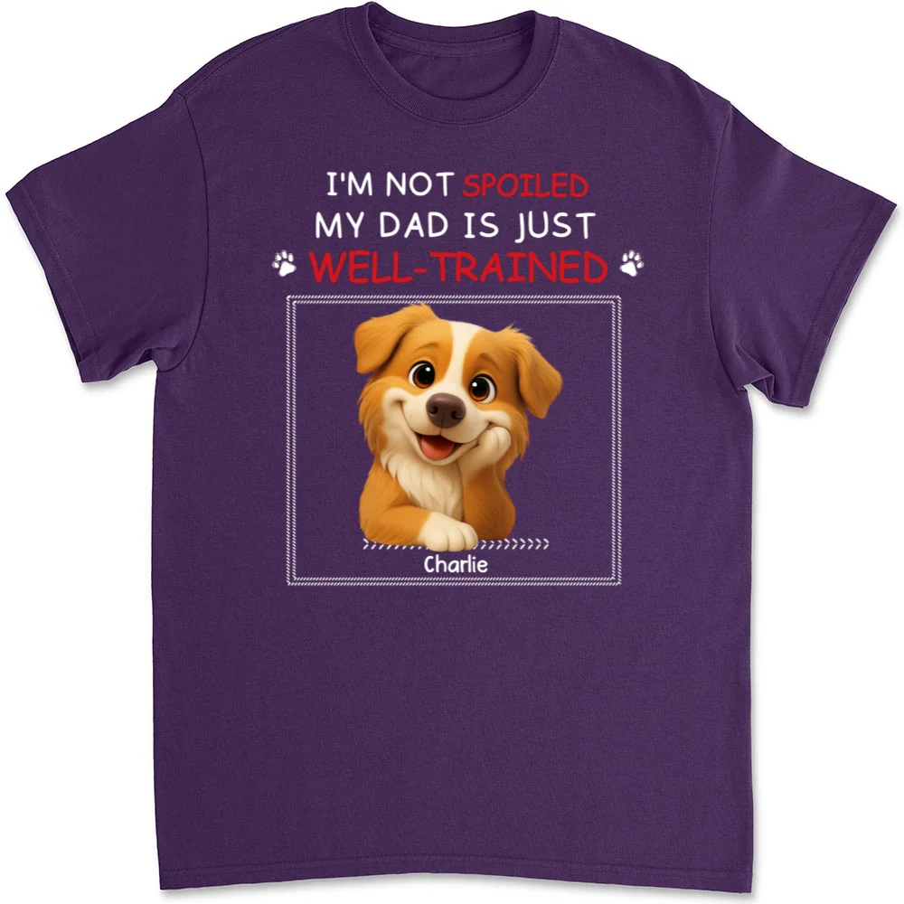 Just Well Trained - Personalized Custom Unisex T-shirt - Image 9
