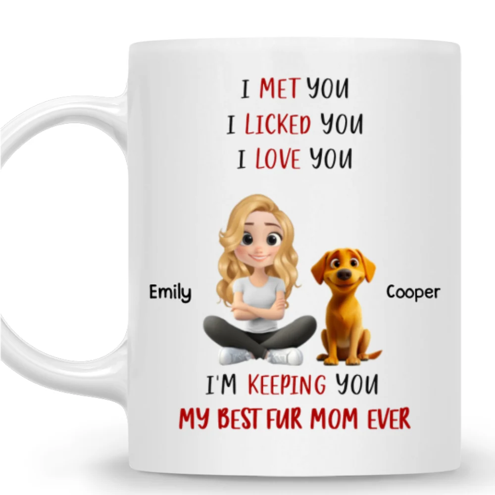 Keeping My Best Fur Mom - Personalized Custom Coffee Mug - Image 7
