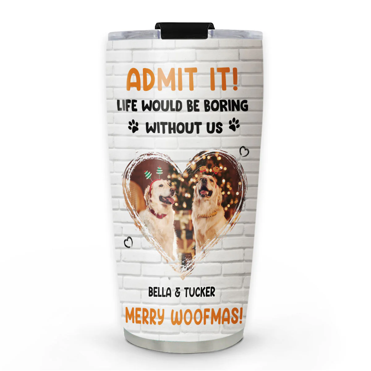 Let Me Tell You Woofmas Photo - Personalized Custom Tumbler