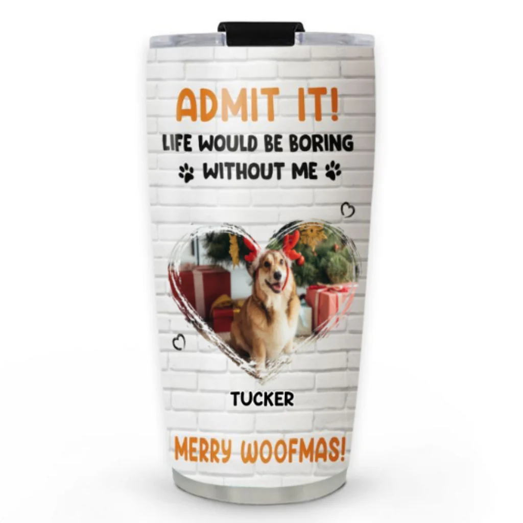 Let Me Tell You Woofmas Photo - Personalized Custom Tumbler - Image 3