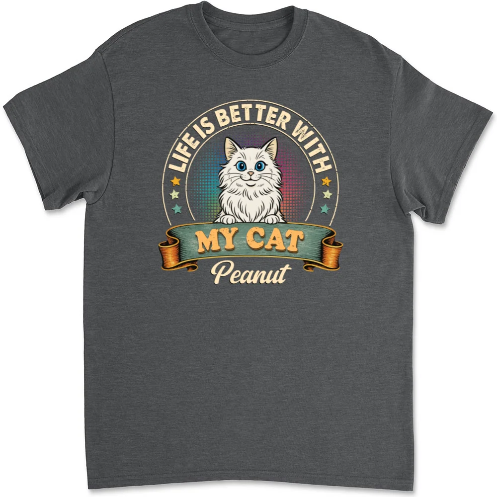 Life Is Better With My Cat - Personalized Custom Unisex T-shirt - Image 9