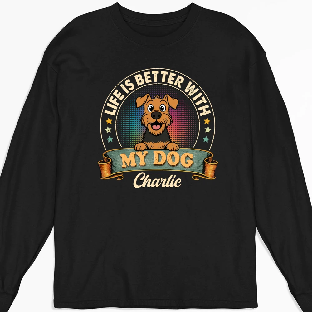 Life Is Better With My Dog - Personalized Custom Long Sleeve T-shirt - Image 4