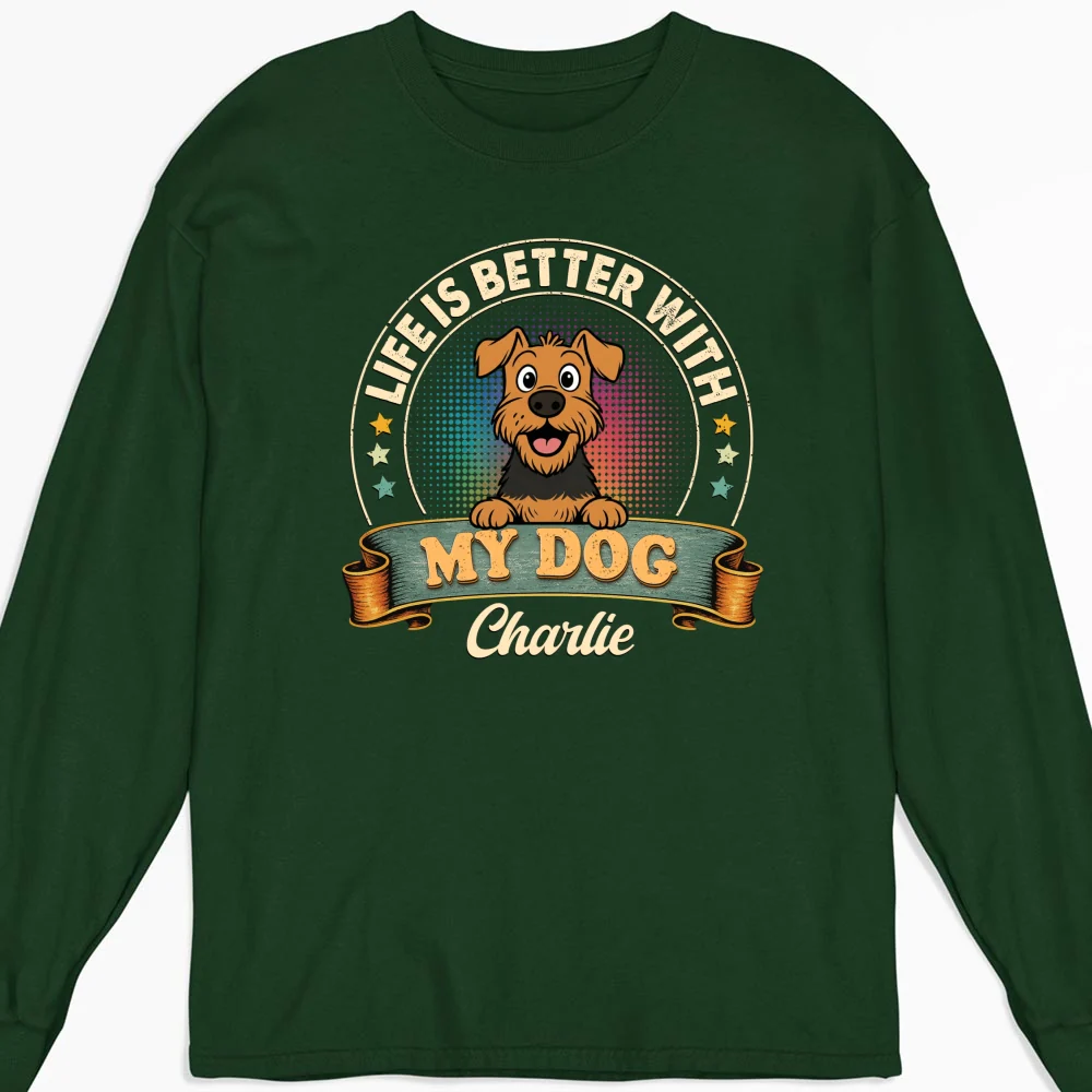 Life Is Better With My Dog - Personalized Custom Long Sleeve T-shirt - Image 6