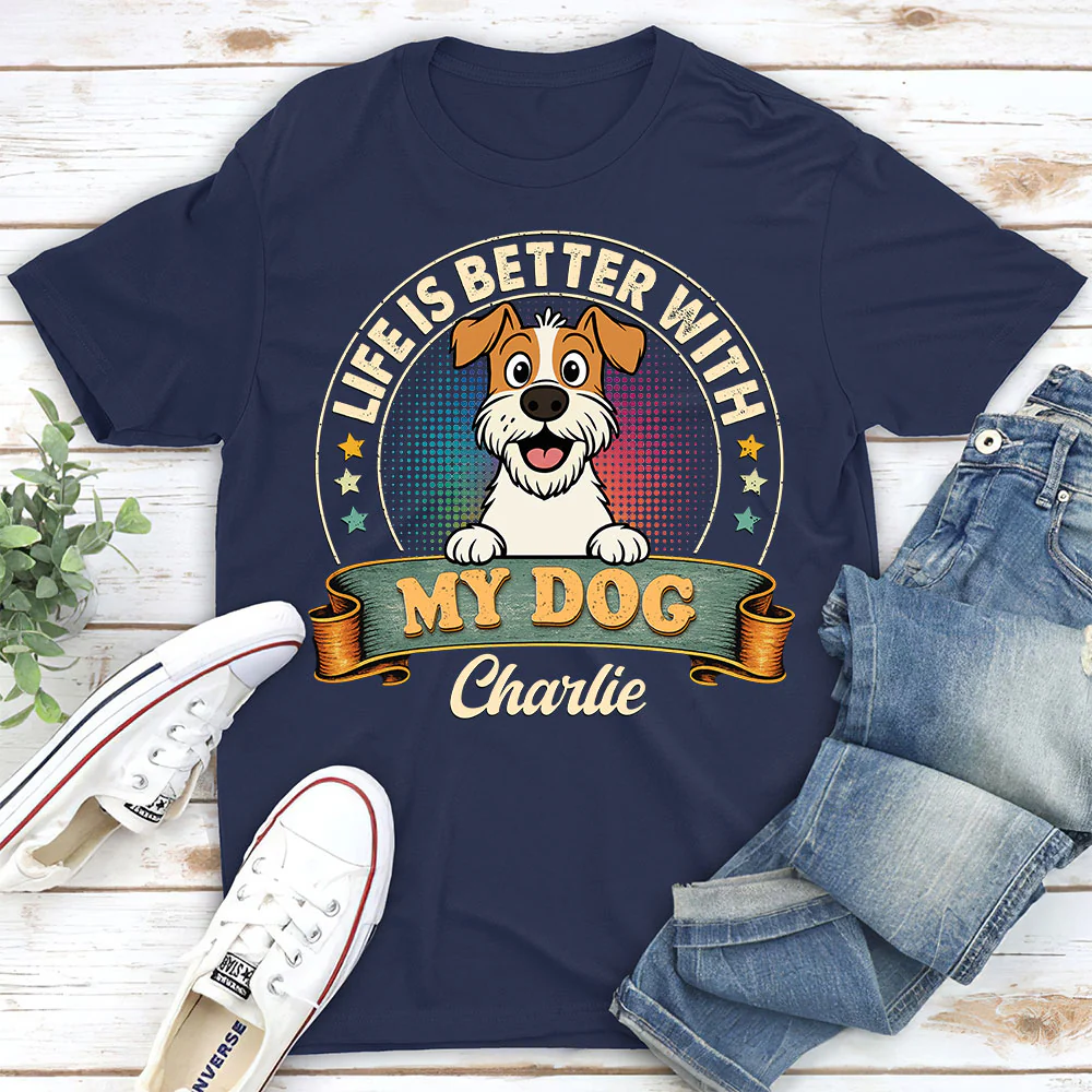 Life Is Better With My Dog - Personalized Custom Unisex T-shirt - Image 2