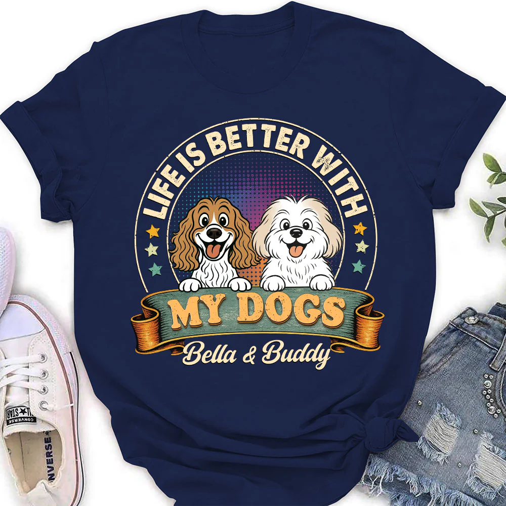 Life Is Better With My Dog - Personalized Custom Women's T-shirt - Image 2