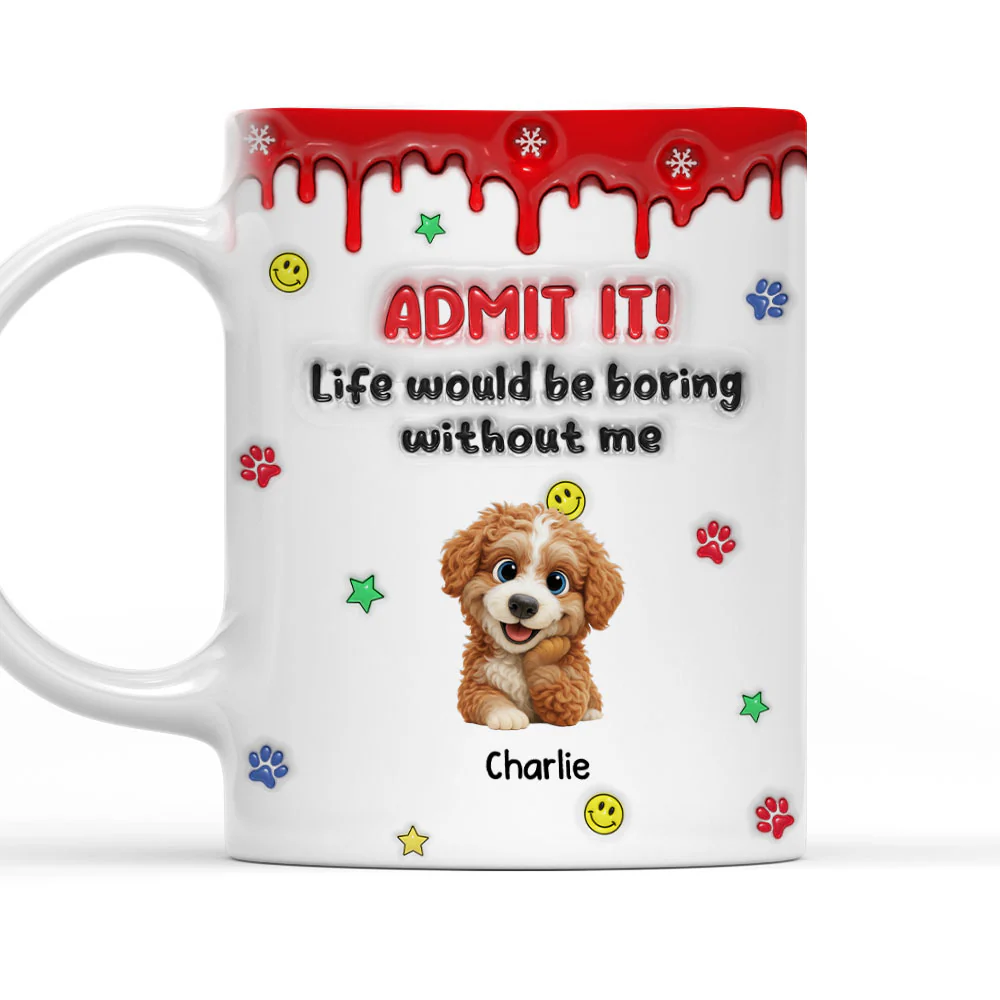 Life Must Have Us Christmas New Dog - Personalized Custom 3D Inflated Effect Mug
