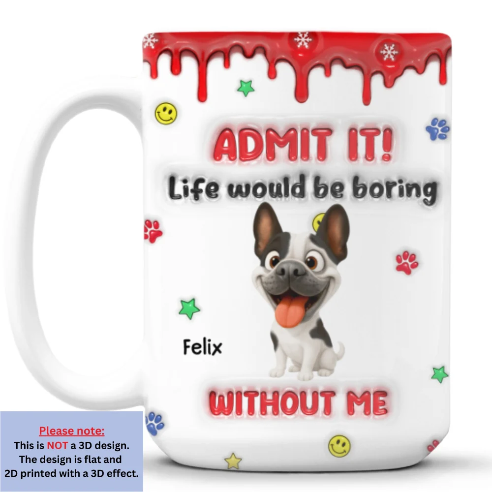 Life Must Have Us Christmas Ver Pet - Personalized Custom 3D Inflated Effect Mug - Image 8