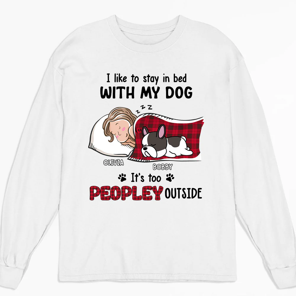 Like To Stay In Bed - Personalized Custom Long Sleeve