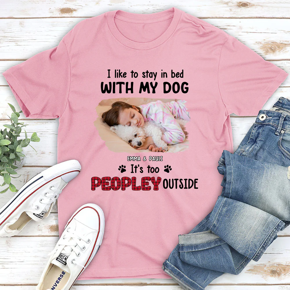 Like To Stay In Bed Photo - Personalized Custom Unisex T-shirt
