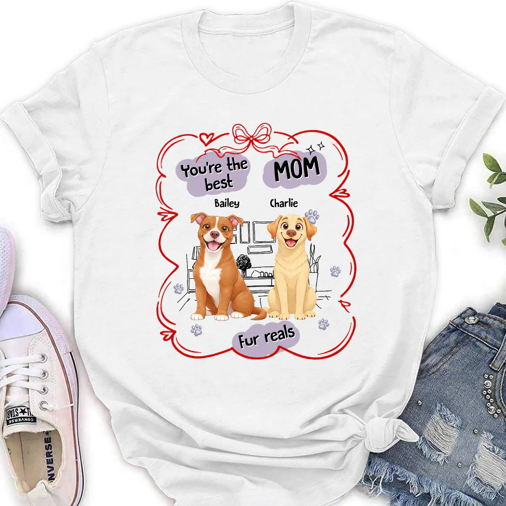 Love Dog Mom For Reals - Personalized Custom Women's T-Shirt - Image 3