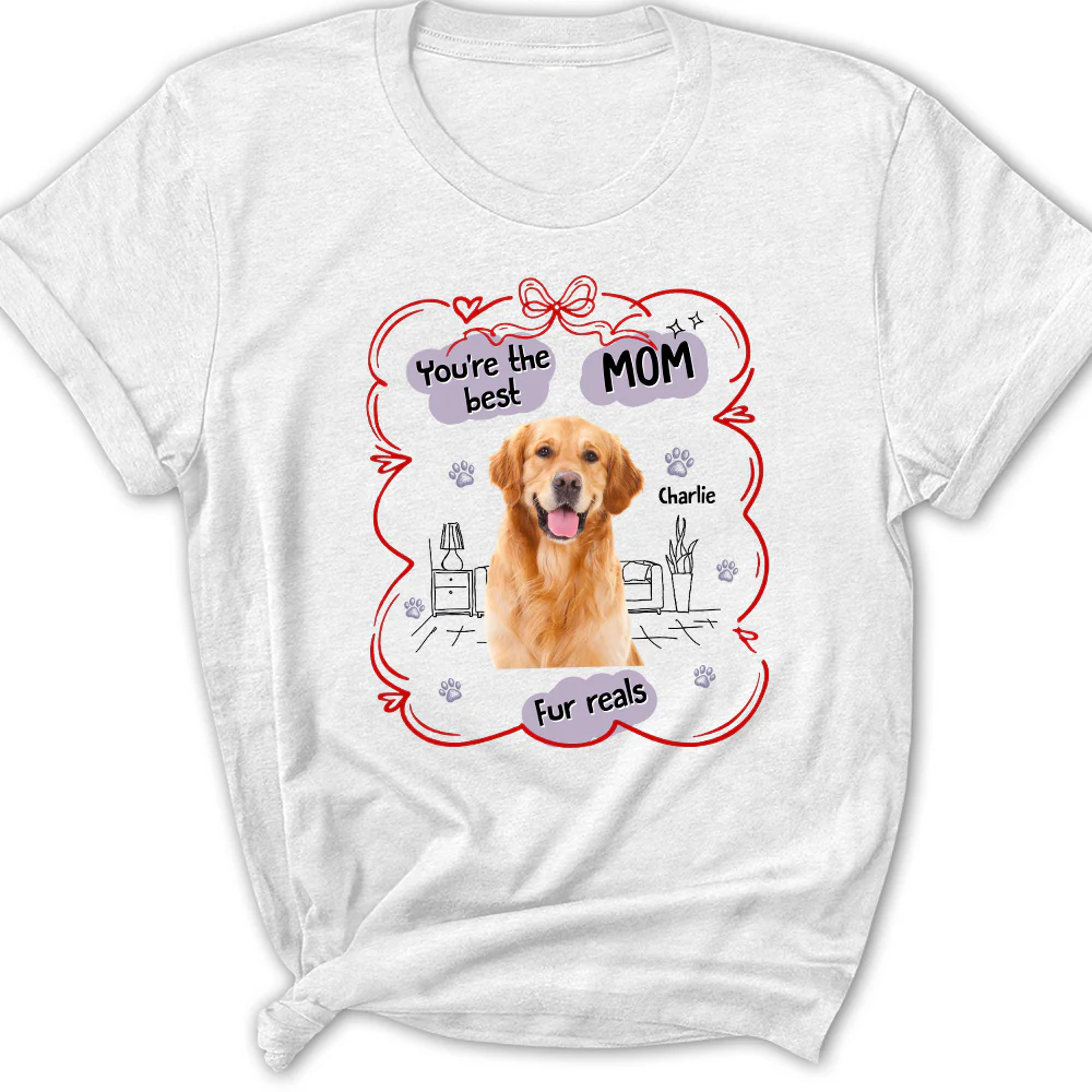 Love Dog Mom For Reals Photo - Personalized Custom Women's T-Shirt