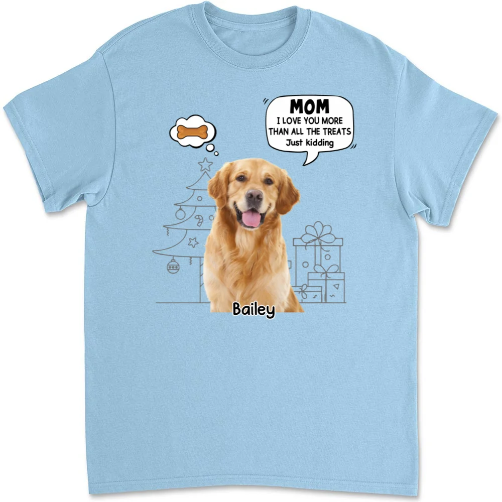 Love You More Than Treats Photo - Personalized Custom Unisex T-shirt - Image 4