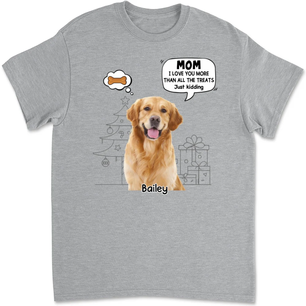 Love You More Than Treats Photo - Personalized Custom Unisex T-shirt - Image 6