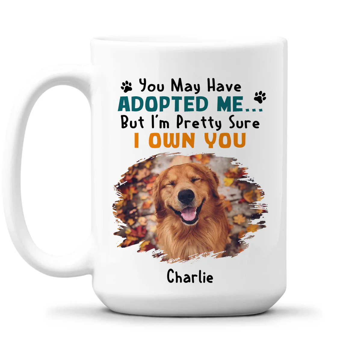 May Have Adopted Me Photo - Personalized Custom Coffee Mug - Image 2