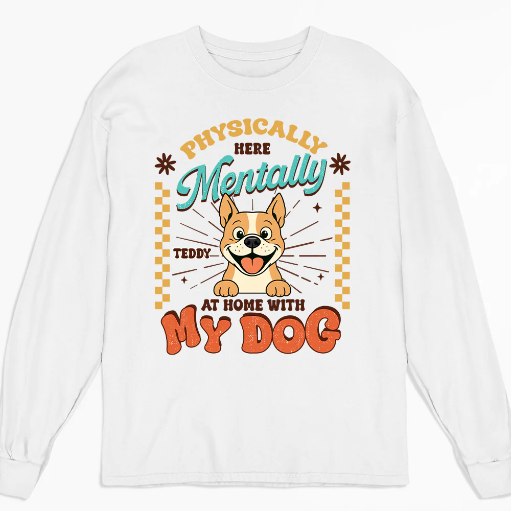 Mentally At Home - Personalized Custom Long Sleeve T-shirt