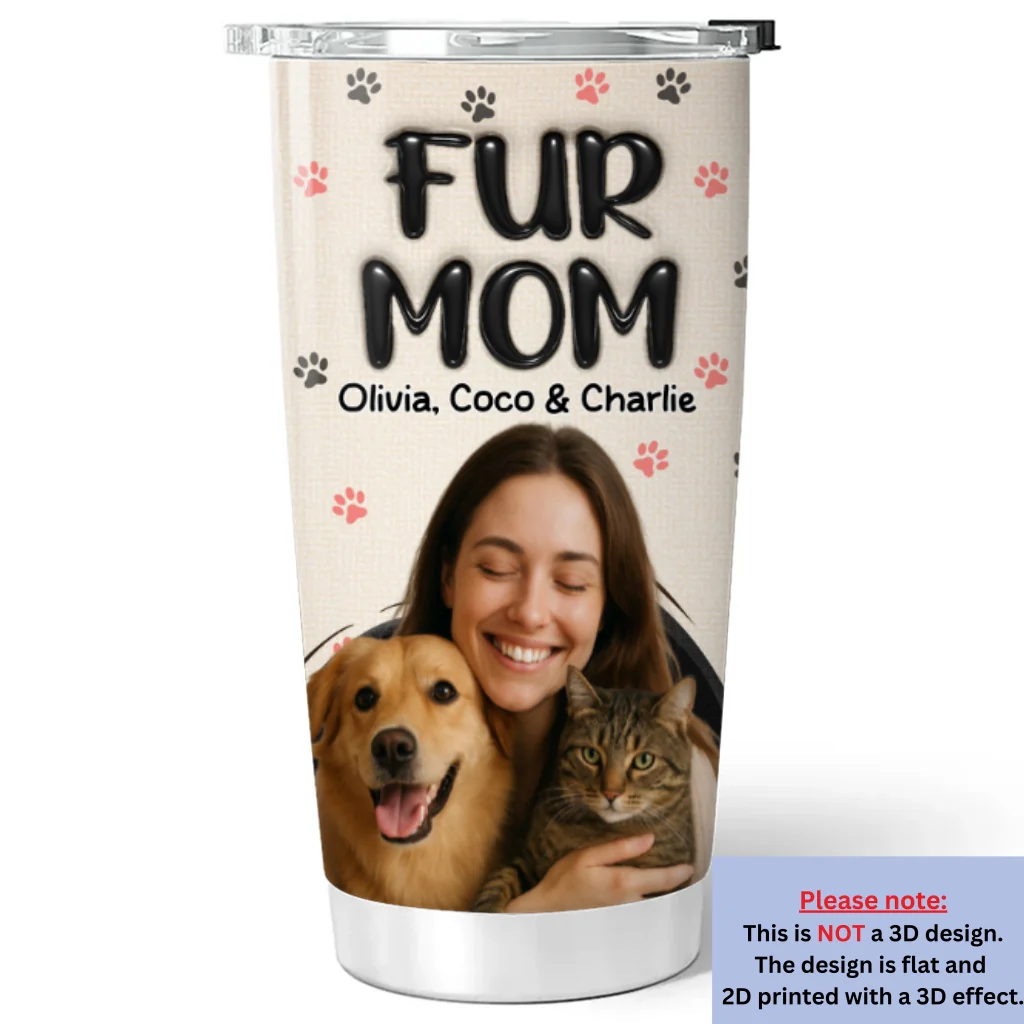 Mom Love Fur Baby The Most Photo - Personalized Custom 3D Inflated Effect Tumbler - Image 6