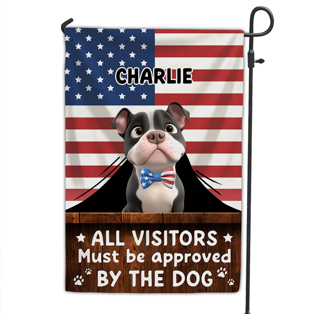 Must Be Approved By America Dogs - Personalized Custom Flag