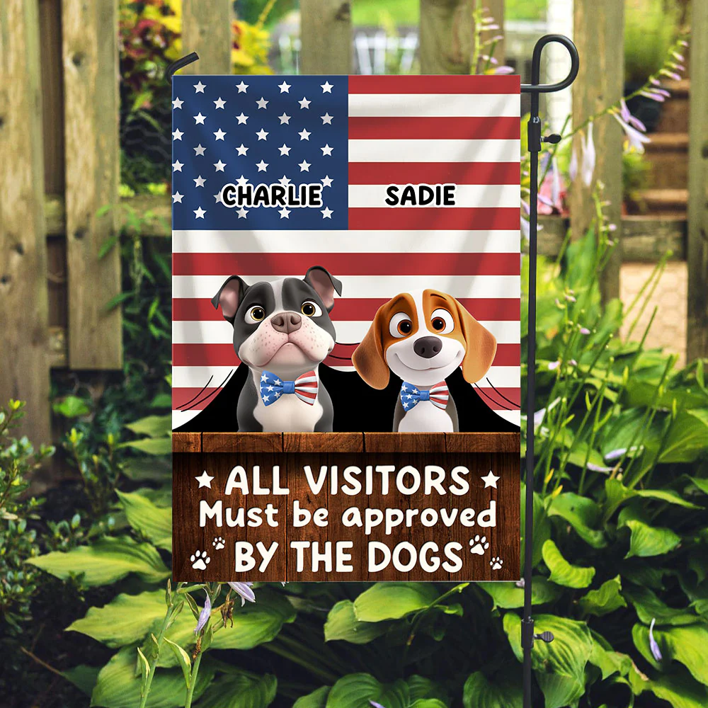 Must Be Approved By America Dogs - Personalized Custom Flag - Image 2