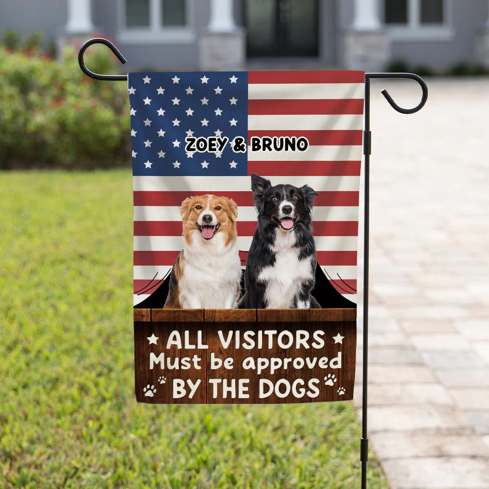 Must Be Approved By America Dogs Photo - Personalized Custom Flag - Image 2