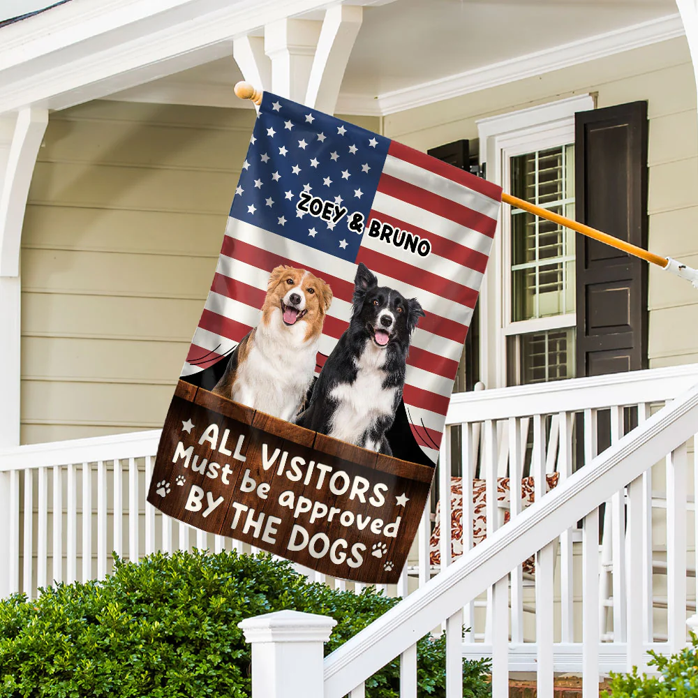 Must Be Approved By America Dogs Photo - Personalized Custom Flag - Image 3