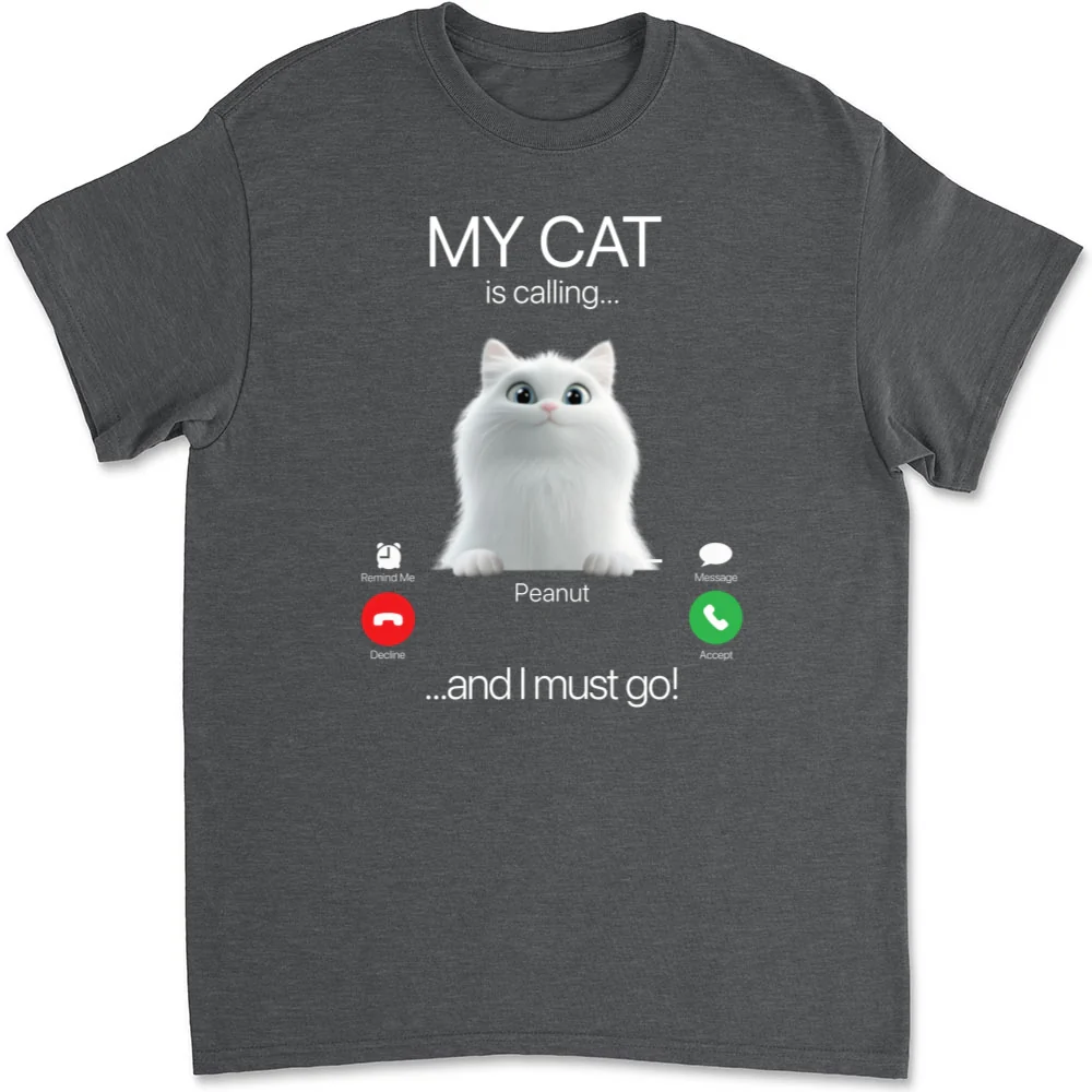 My Cat Is Calling - Personalized Custom Unisex T-shirt - Image 10