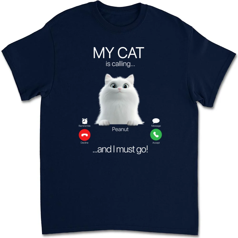 My Cat Is Calling - Personalized Custom Unisex T-shirt - Image 7