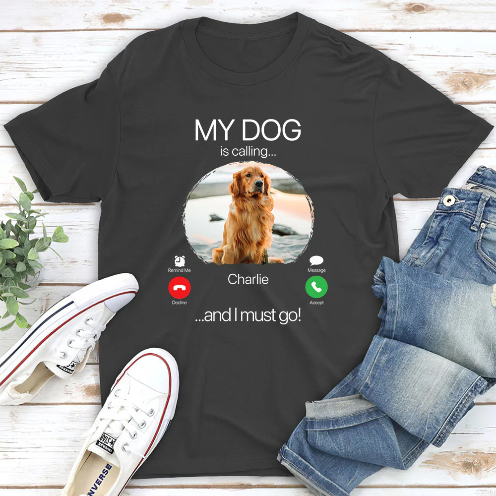 My Dog Is Calling Photo - Personalized Custom Unisex T-shirt - Image 4