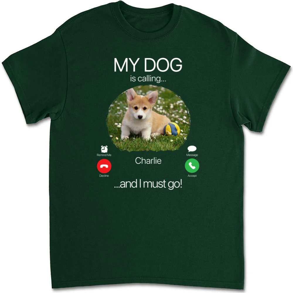 My Dog Is Calling Photo - Personalized Custom Unisex T-shirt - Image 9