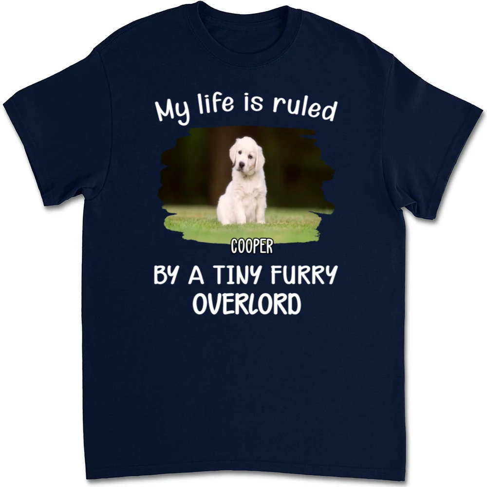 My Life Is Ruled By My Pets Photo - Personalized Custom Unisex T-Shirt - Image 4