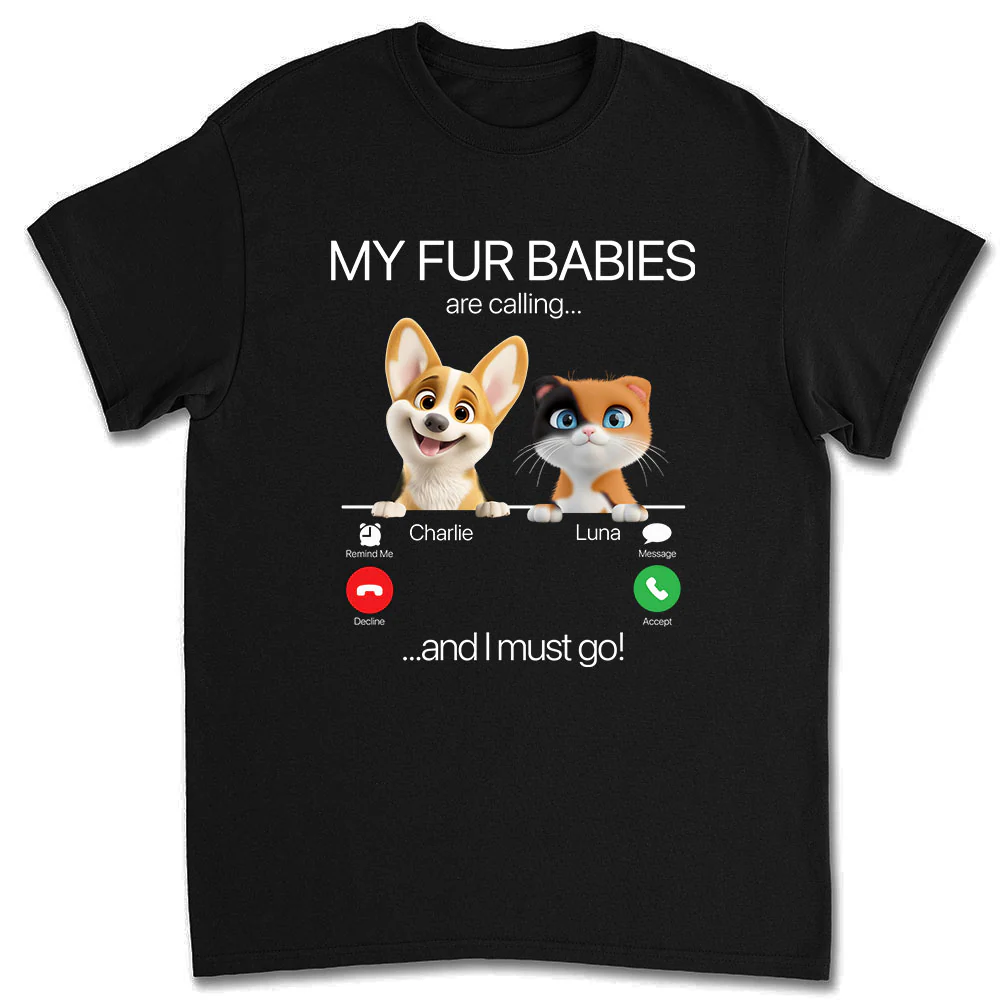 My Pet Is Calling - Personalized Custom Unisex T-shirt