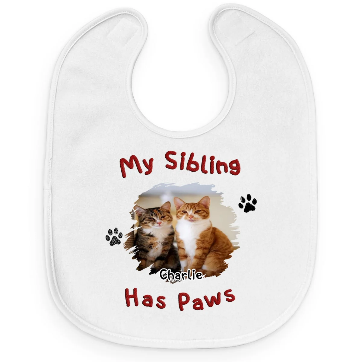 My Sibling Has Lovely Paws Photo- Personalized Custom Baby Bib - Image 3