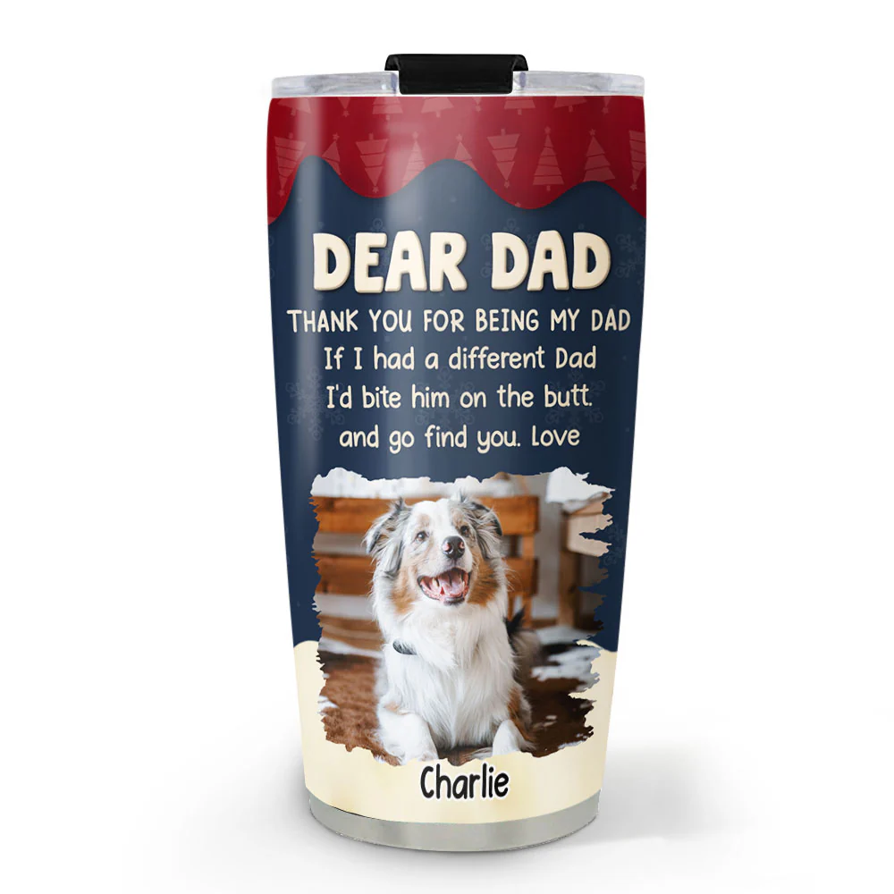 Never Have Another Dad Mom Photo- Personalized Custom Tumbler