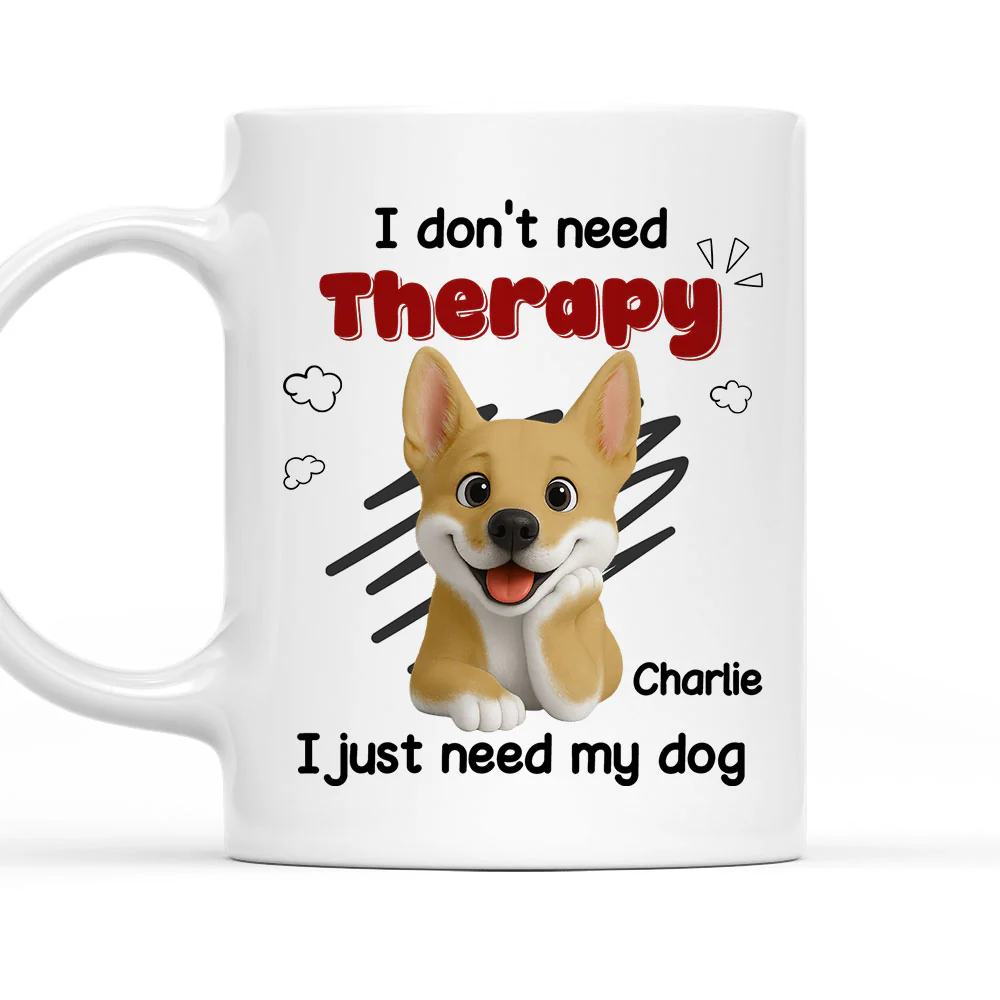 No Therapy Needed - Personalized Custom Coffee Mug