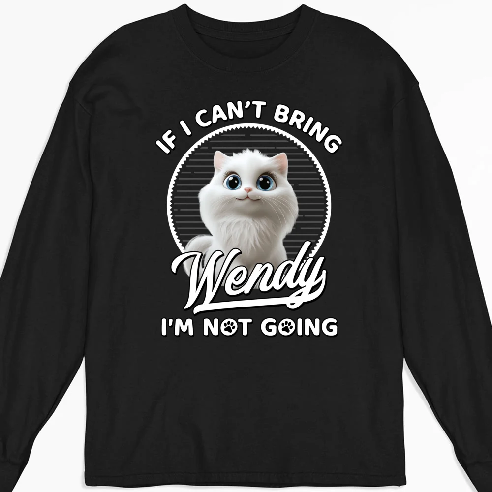 Not Going Without My Cats - Personalized Custom Long Sleeve T-shirt - Image 4