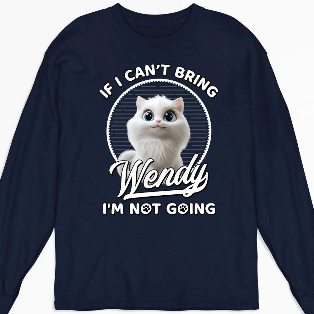 Not Going Without My Cats - Personalized Custom Long Sleeve T-shirt - Image 5