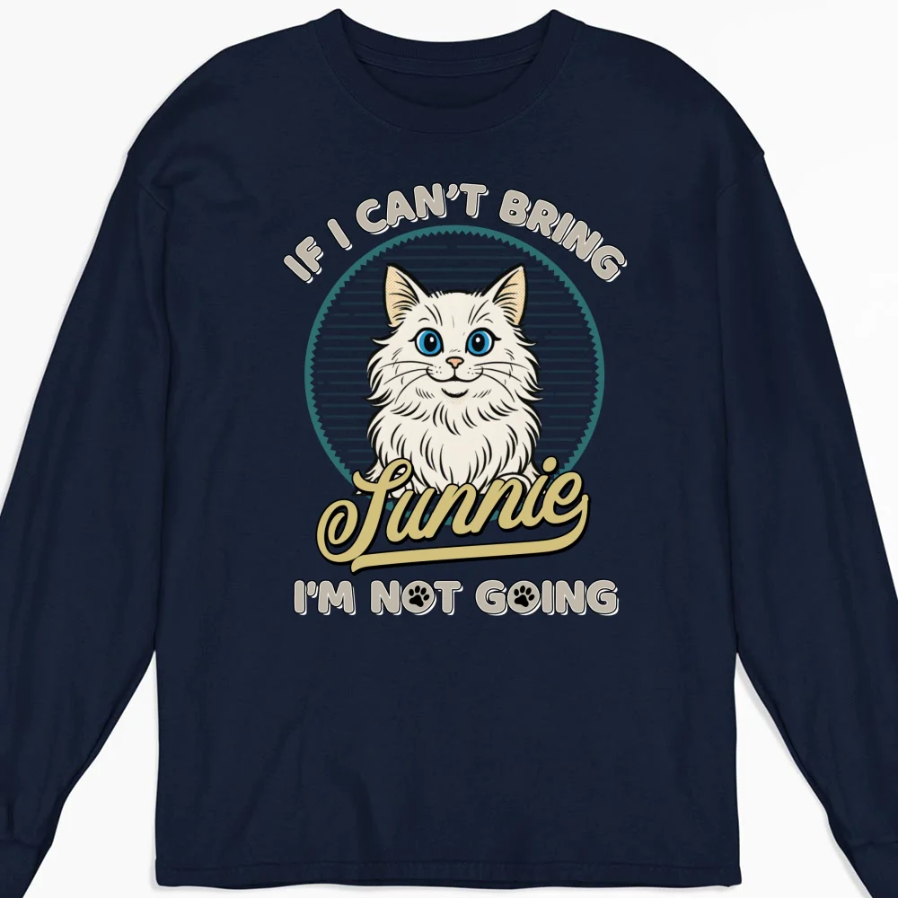Not Going Without My Cats Retro Ver - Personalized Custom Long Sleeve T-Shirt - Image 5