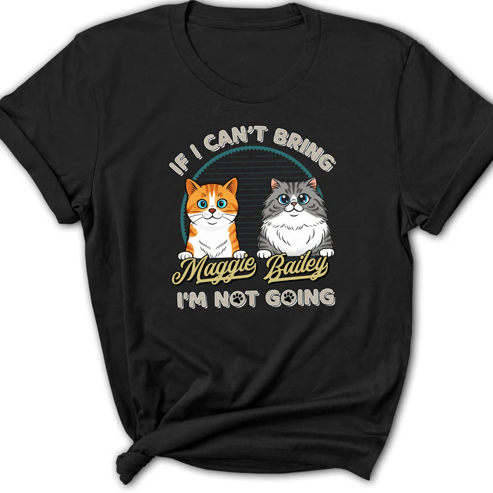 Not Going Without My Cats Retro Ver - Personalized Custom Women's T-Shirt