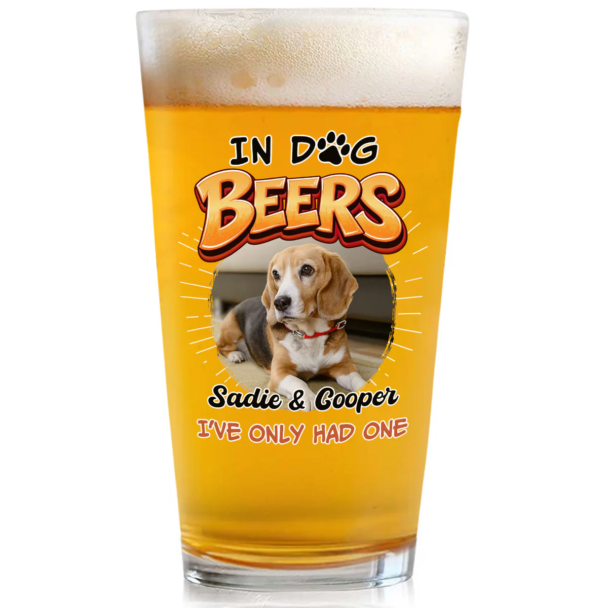 Only Had One Photo - Personalized Custom Beer Glass