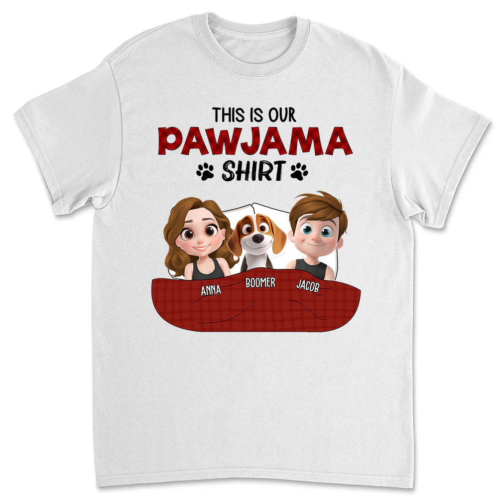 Our Pawjama Shirt New Style - Personalized Custom Unisex T-Shirt